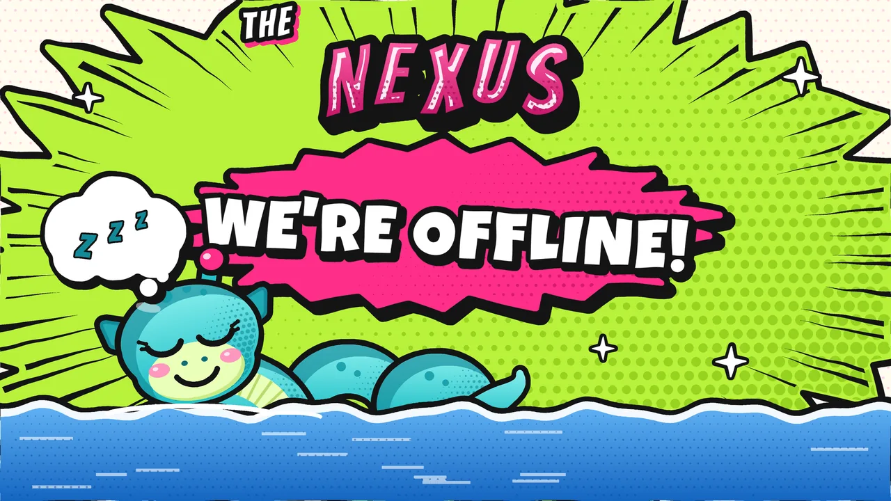 The Nexus Live offline screen: Nexie asleep in the water with a Zzz thought bubble under the words We're Offline!